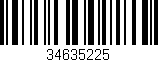Código de barras (EAN, GTIN, SKU, ISBN): '34635225'