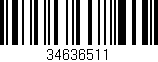 Código de barras (EAN, GTIN, SKU, ISBN): '34636511'