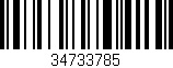 Código de barras (EAN, GTIN, SKU, ISBN): '34733785'