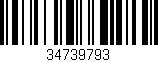 Código de barras (EAN, GTIN, SKU, ISBN): '34739793'