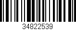 Código de barras (EAN, GTIN, SKU, ISBN): '34822539'