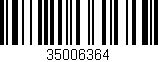 Código de barras (EAN, GTIN, SKU, ISBN): '35006364'
