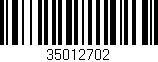 Código de barras (EAN, GTIN, SKU, ISBN): '35012702'