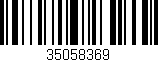 Código de barras (EAN, GTIN, SKU, ISBN): '35058369'