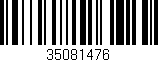 Código de barras (EAN, GTIN, SKU, ISBN): '35081476'