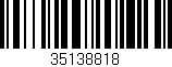 Código de barras (EAN, GTIN, SKU, ISBN): '35138818'