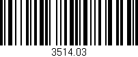 Código de barras (EAN, GTIN, SKU, ISBN): '3514.03'