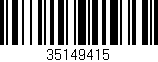 Código de barras (EAN, GTIN, SKU, ISBN): '35149415'