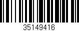 Código de barras (EAN, GTIN, SKU, ISBN): '35149416'