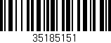 Código de barras (EAN, GTIN, SKU, ISBN): '35185151'