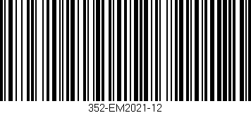 Código de barras (EAN, GTIN, SKU, ISBN): '352-EM2021-12'