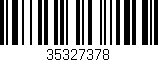 Código de barras (EAN, GTIN, SKU, ISBN): '35327378'