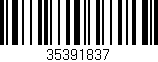 Código de barras (EAN, GTIN, SKU, ISBN): '35391837'