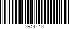 Código de barras (EAN, GTIN, SKU, ISBN): '35467.18'
