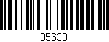 Código de barras (EAN, GTIN, SKU, ISBN): '35638'