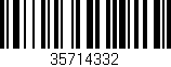 Código de barras (EAN, GTIN, SKU, ISBN): '35714332'