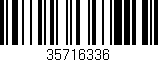 Código de barras (EAN, GTIN, SKU, ISBN): '35716336'