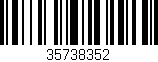 Código de barras (EAN, GTIN, SKU, ISBN): '35738352'