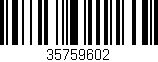 Código de barras (EAN, GTIN, SKU, ISBN): '35759602'