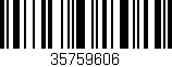 Código de barras (EAN, GTIN, SKU, ISBN): '35759606'
