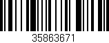 Código de barras (EAN, GTIN, SKU, ISBN): '35863671'