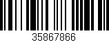 Código de barras (EAN, GTIN, SKU, ISBN): '35867866'