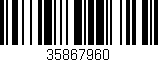 Código de barras (EAN, GTIN, SKU, ISBN): '35867960'