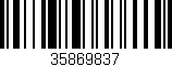 Código de barras (EAN, GTIN, SKU, ISBN): '35869837'