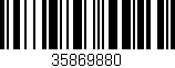 Código de barras (EAN, GTIN, SKU, ISBN): '35869880'
