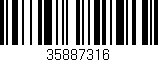Código de barras (EAN, GTIN, SKU, ISBN): '35887316'