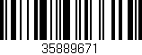 Código de barras (EAN, GTIN, SKU, ISBN): '35889671'