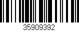 Código de barras (EAN, GTIN, SKU, ISBN): '35909392'