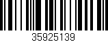 Código de barras (EAN, GTIN, SKU, ISBN): '35925139'
