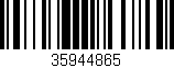 Código de barras (EAN, GTIN, SKU, ISBN): '35944865'
