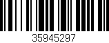 Código de barras (EAN, GTIN, SKU, ISBN): '35945297'