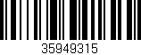Código de barras (EAN, GTIN, SKU, ISBN): '35949315'