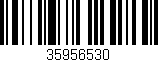 Código de barras (EAN, GTIN, SKU, ISBN): '35956530'