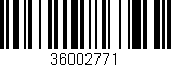 Código de barras (EAN, GTIN, SKU, ISBN): '36002771'