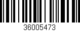 Código de barras (EAN, GTIN, SKU, ISBN): '36005473'