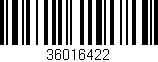 Código de barras (EAN, GTIN, SKU, ISBN): '36016422'