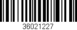 Código de barras (EAN, GTIN, SKU, ISBN): '36021227'