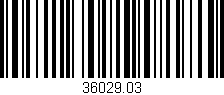 Código de barras (EAN, GTIN, SKU, ISBN): '36029.03'