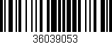 Código de barras (EAN, GTIN, SKU, ISBN): '36039053'