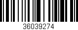 Código de barras (EAN, GTIN, SKU, ISBN): '36039274'