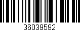 Código de barras (EAN, GTIN, SKU, ISBN): '36039592'