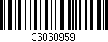 Código de barras (EAN, GTIN, SKU, ISBN): '36060959'