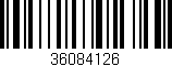 Código de barras (EAN, GTIN, SKU, ISBN): '36084126'