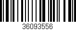 Código de barras (EAN, GTIN, SKU, ISBN): '36093556'