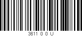 Código de barras (EAN, GTIN, SKU, ISBN): '3611_0_0_U'