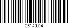 Código de barras (EAN, GTIN, SKU, ISBN): '36143.04'